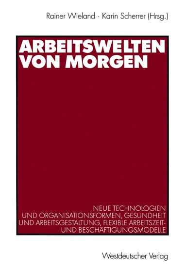 bokomslag Arbeitswelten von morgen