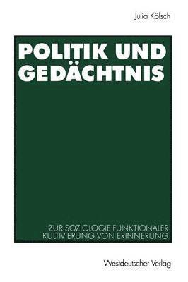 bokomslag Politik und Gedchtnis