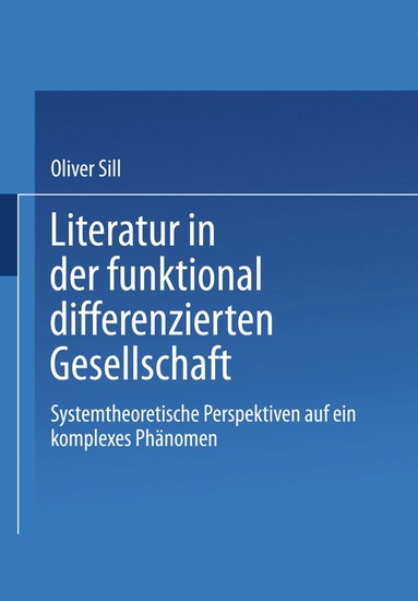 bokomslag Literatur in der funktional differenzierten Gesellschaft