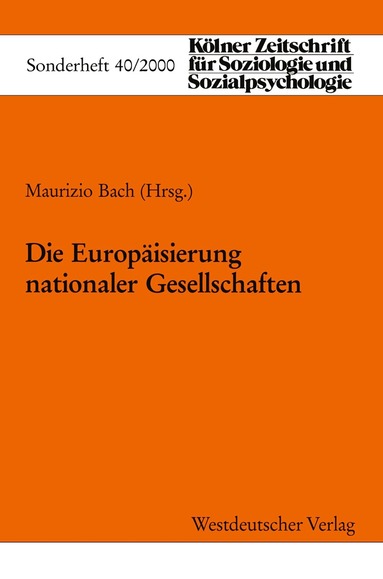 Maurizio Bach - Die Europäisierung Nationaler Gesellschaften, Häftad