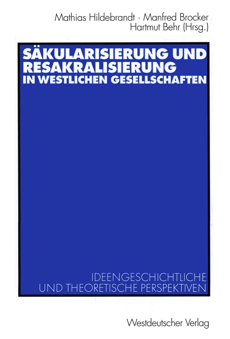Mathias Hildebrandt, Manfred Brocker, Hartmut Behr - Sakulärisierung und Resakralisierung in westlichen Gesellschaften, Häftad