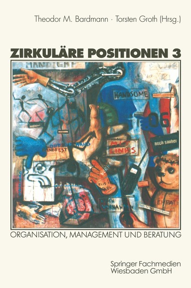 Theodor M. Bardmann, Torsten Groth - Zirkuläre Positionen 3, Häftad