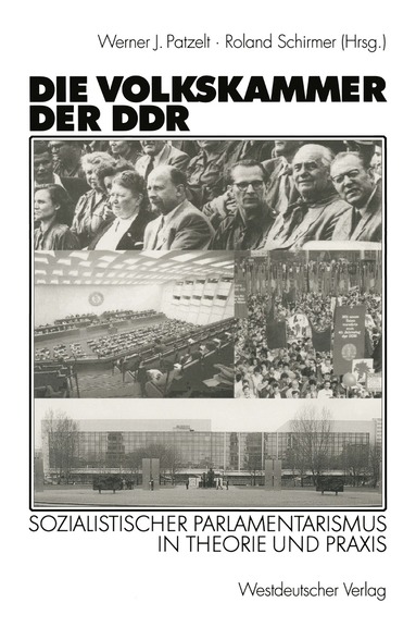 Werner J. Patzelt, Roland Schirmer - Die Volkskammer der DDR, Häftad