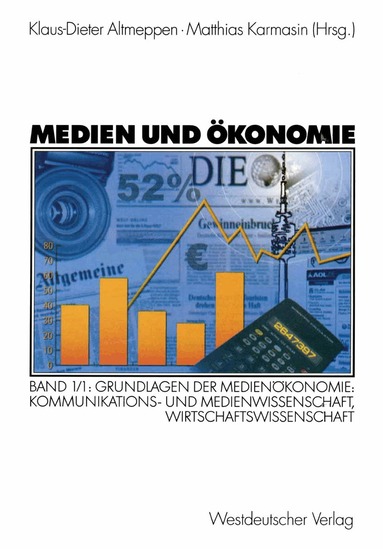 Klaus-Dieter Altmeppen, Matthias Karmasin - Medien und Ökonomie, Häftad