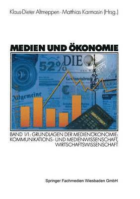 Klaus-Dieter Altmeppen, Matthias Karmasin - Medien und Ökonomie, Häftad