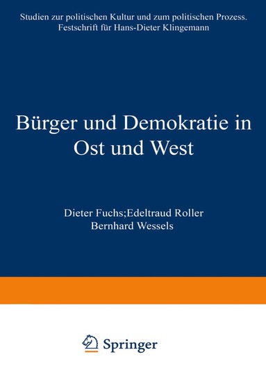Dieter Fuchs, Edeltraud Roller, Bernhard Weßels - Bürger und Demokratie in Ost und West, Häftad