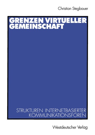 Christian Stegbauer - Grenzen virtueller Gemeinschaft, Häftad