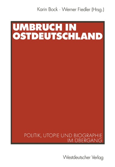 Karin Bock, Werner Fiedler - Umbruch in Ostdeutschland, Häftad