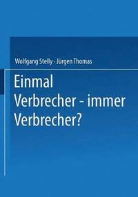 bokomslag Einmal Verbrecher - immer Verbrecher?