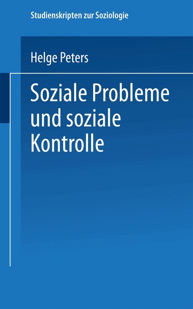 Helge Peters - Soziale Probleme und soziale Kontrolle, Häftad