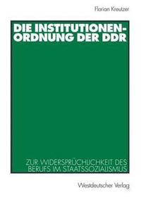 bokomslag Die Institutionenordnung der DDR