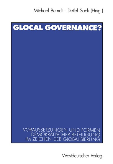 Michael Berndt, Detlef Sack - Glocal Governance?, Häftad
