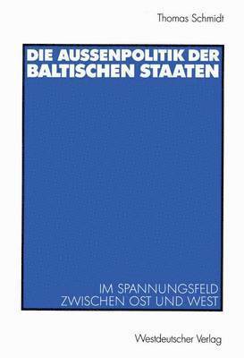 Die Außenpolitik der baltischen Staaten 1