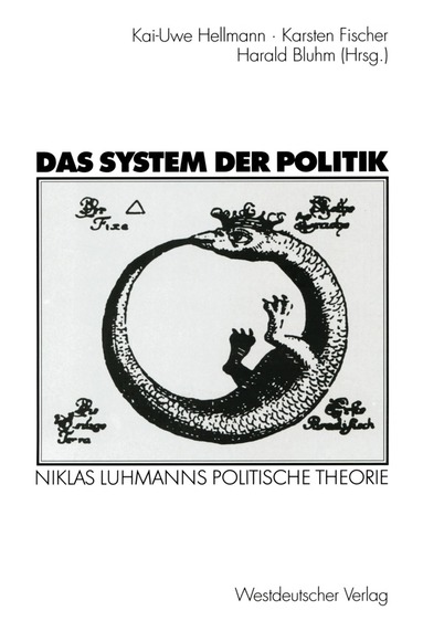 Kai-Uwe Hellmann, Karsten Fischer, Harald Bluhm - Das System der Politik, Häftad