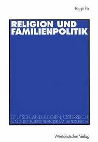 bokomslag Religion und Familienpolitik