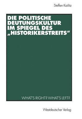 bokomslag Die politische Deutungskultur im Spiegel des Historikerstreits