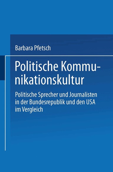 Barbara Pfetsch - Politische Kommunikationskultur, Häftad
