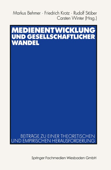 Markus Behmer, Friedrich Krotz, Rudolf Stöber, Carsten Winter - Medienentwicklung und gesellschaftlicher Wandel, Häftad