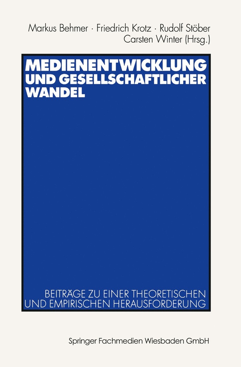 Markus Behmer, Friedrich Krotz, Rudolf Stöber, Carsten Winter - Medienentwicklung und gesellschaftlicher Wandel, Häftad