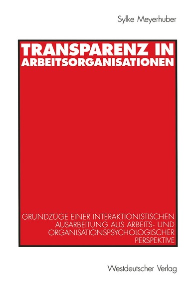 Sylke Meyerhuber - Transparenz in Arbeitsorganisationen, Häftad