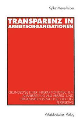 Transparenz in Arbeitsorganisationen 1