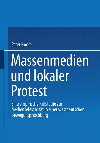 bokomslag Massenmedien und lokaler Protest