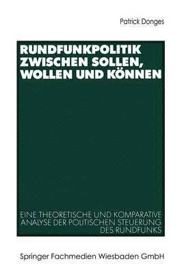 bokomslag Rundfunkpolitik zwischen Sollen, Wollen und Knnen