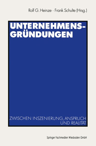 Rolf G. Heinze, Frank Schulte - Unternehmensgründungen, Häftad