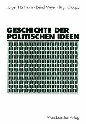 Jürgen Hartmann, Bernd Meyer, Birgit Oldopp - Geschichte der politischen Ideen, Häftad