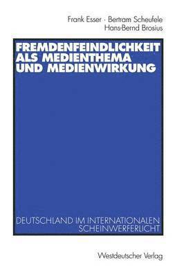 bokomslag Fremdenfeindlichkeit als Medienthema und Medienwirkung