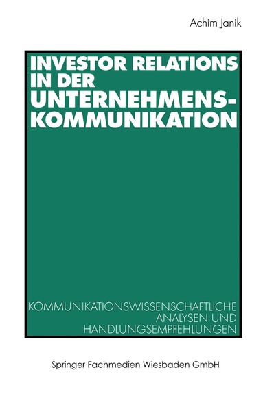 Achim Janik - Investor Relations in der Unternehmenskommunikation, Häftad