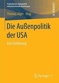 bokomslag Die Auenpolitik der USA