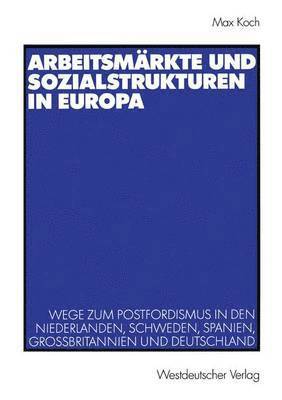Arbeitsmrkte und Sozialstrukturen in Europa 1