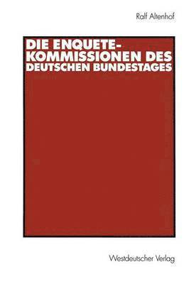 Die Enquete-Kommissionen des Deutschen Bundestages 1