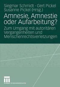 bokomslag Amnesie, Amnestie oder Aufarbeitung?