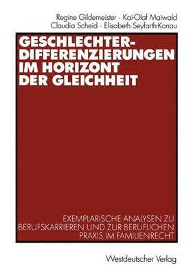Regine Gildemeister, Kai-Olaf Maiwald, Claudia Scheid, Elisabeth Seyfarth-Konau - Geschlechterdifferenzierungen im Horizont der Gleichheit, Häftad