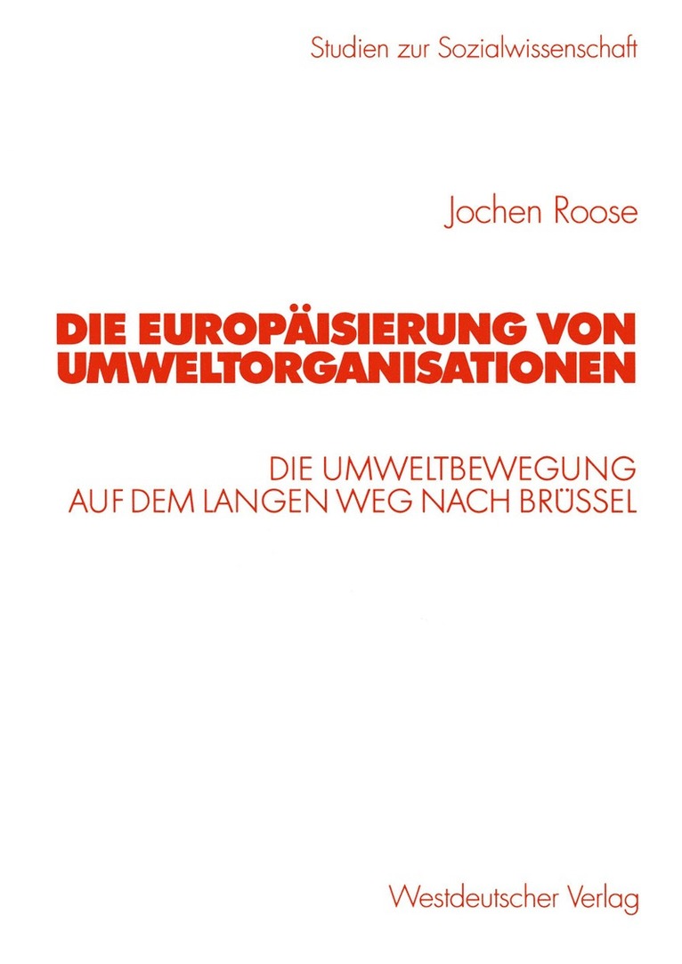 Jochen Roose - Die Europäisierung von Umweltorganisationen, Häftad