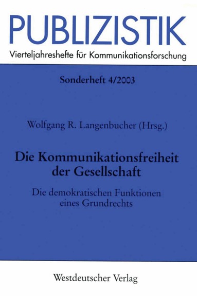 Wolfgang Langenbucher - Die Kommunikationsfreiheit der Gesellschaft, Häftad