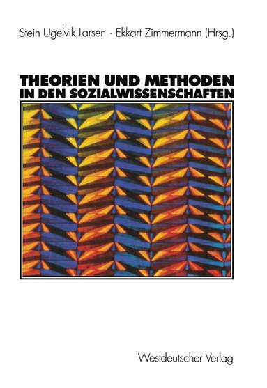 Stein Ugelvik Larsen, Ekkart Zimmermann - Theorien und Methoden in den Sozialwissenschaften, Häftad