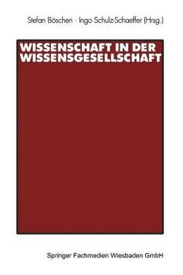 Wissenschaft in der Wissensgesellschaft 1