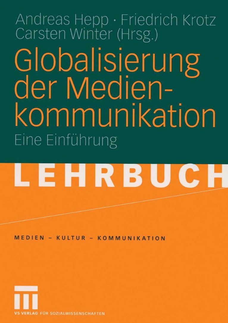 Andreas Hepp, Friedrich Krotz, Carsten Winter - Globalisierung der Medienkommunikation, Häftad