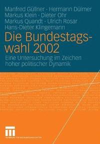 bokomslag Die Bundestagswahl 2002