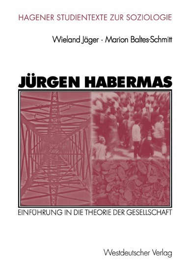 Wieland Jäger, Marion Baltes-Schmitt - Jürgen Habermas, Häftad