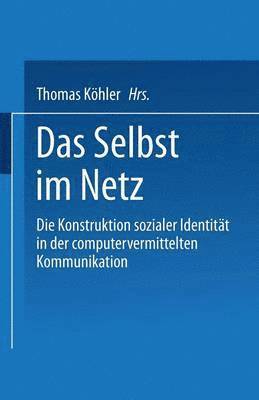 Thomas Köhler - Das Selbst im Netz, Häftad