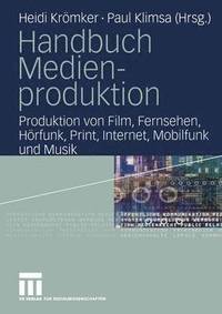bokomslag Handbuch Medienproduktion