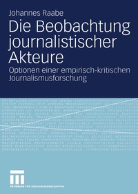 bokomslag Die Beobachtung journalistischer Akteure