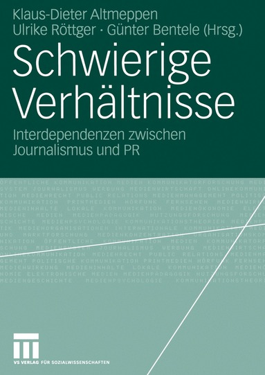 Klaus-Dieter Altmeppen, Ulrike Röttger, Günter Bentele - Schwierige Verhältnisse, Häftad