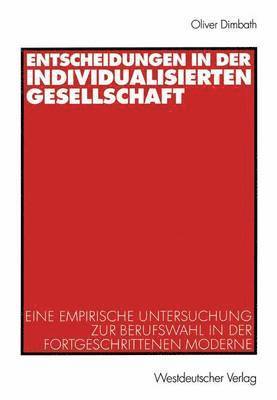 Entscheidungen in der individualisierten Gesellschaft 1