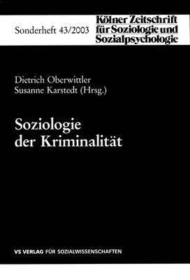 Dietrich Oberwittler, Susanne Karstedt - Soziologie der Kriminalität, Häftad