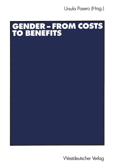 Ursula Pasero, Ursula Pasero - Gender — from Costs to Benefits, Häftad